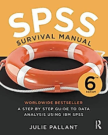 SPSS Survival Manual A Step by Step Guide to Data Analysis Using IBM SPSS