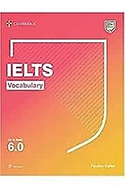 Cambridge İELTS Vocabulary for bands 6 0