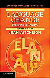 Cambridge Language Change Progress or Decay