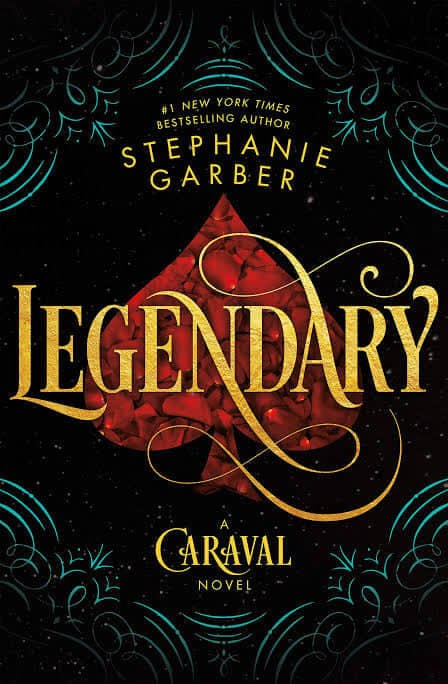 Legendary Stephanie Garber
