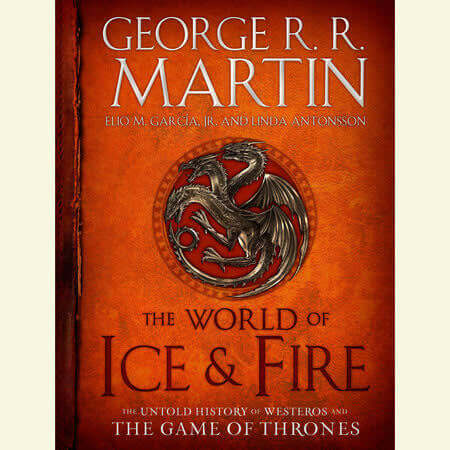 The World of İce Fire illustrated edition delux edition George R R Martin