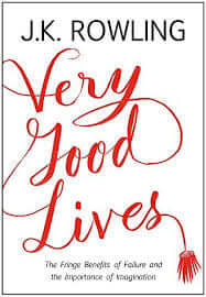 Very Good  Lives JK Rowling
