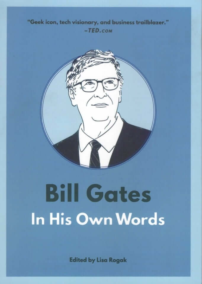 Bill Gates in His Own Words