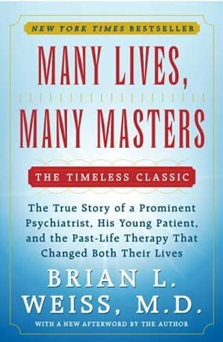 Many Lives Many Masters Brian L Weiss
