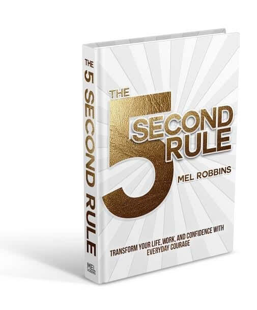 The 5 Second Rule Mel Robbins