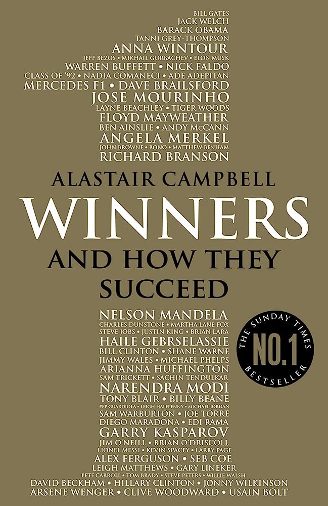 Winners and How They Succeed Alastair Campbell