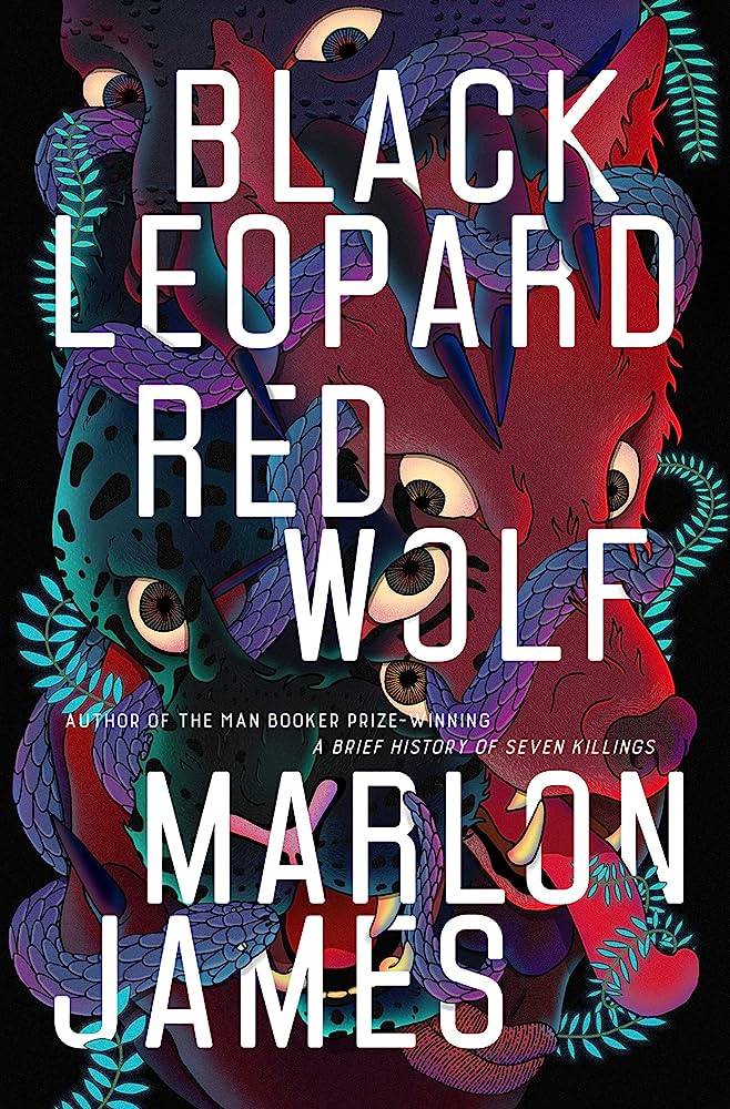Black Leopard Red Wolf Marlon James